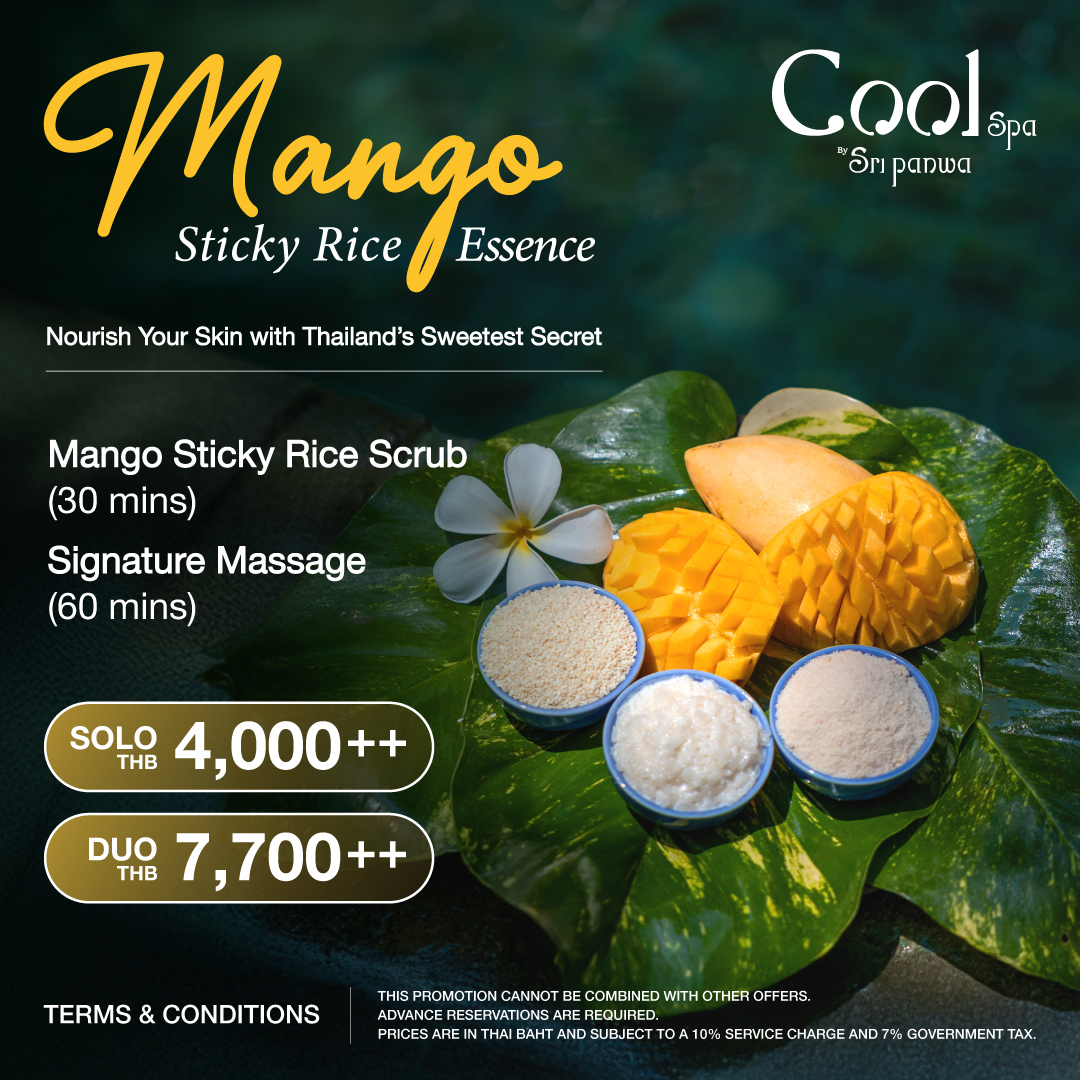 cool spa phuket promotion by sri panwa april 2026 mango sticky rice essence